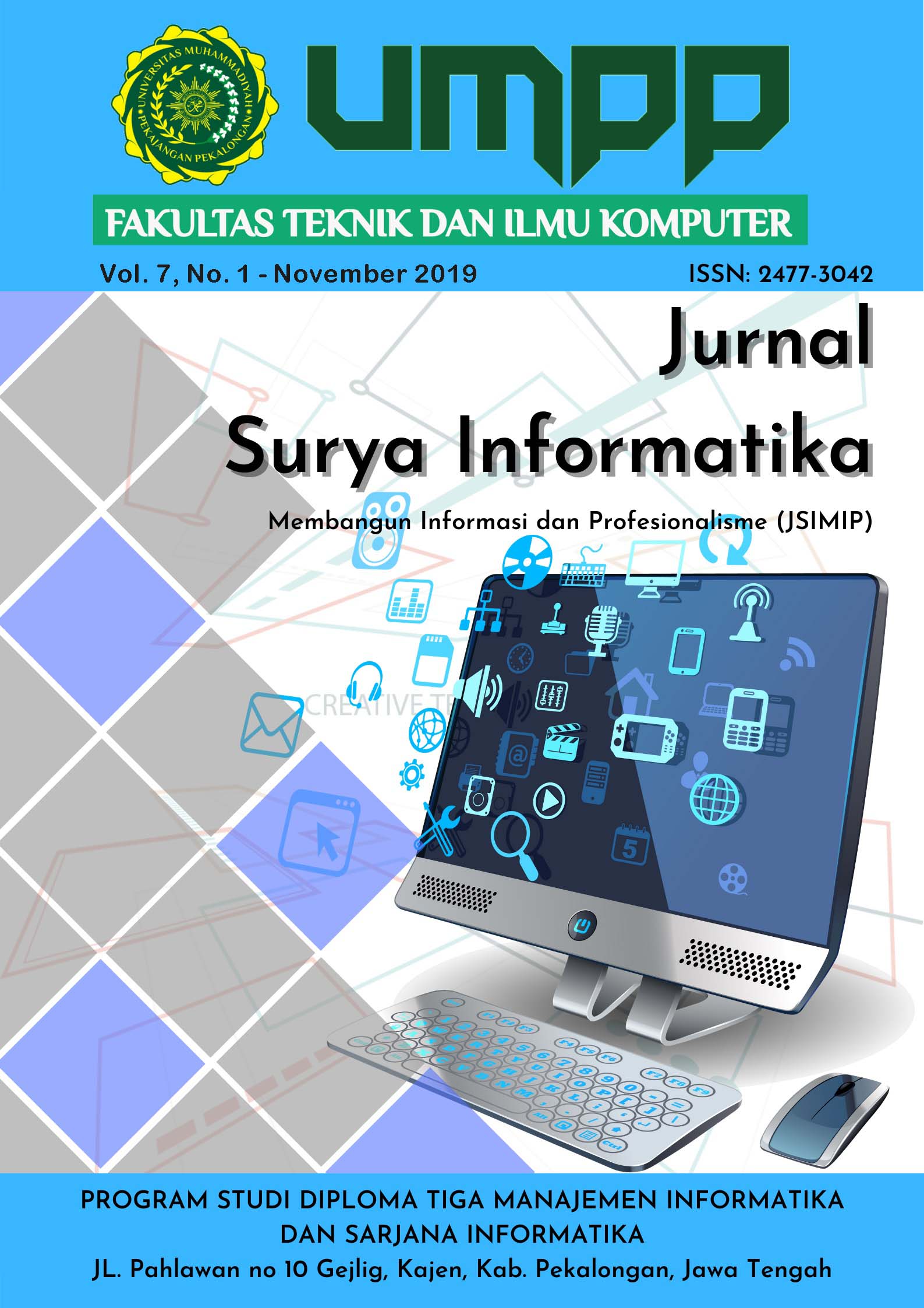 					View Vol. 7 No. 1 (2019): Jurnal Surya Informatika, Vol . 7, No. 1, November 2019
				