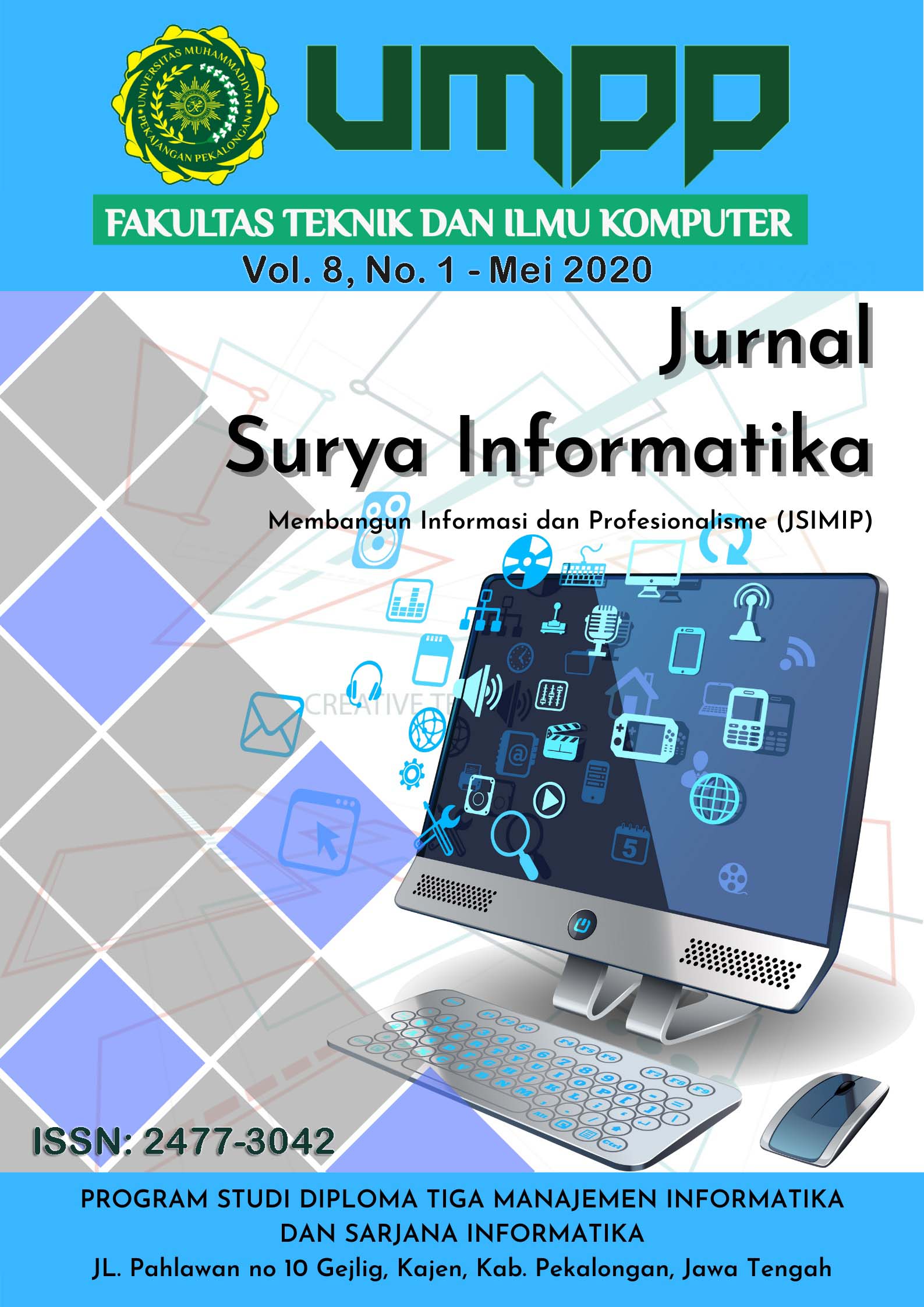 					View Vol. 8 No. 1 (2020): Jurnal Surya Informatika, Vol . 8, No. 1, Mei 2020
				