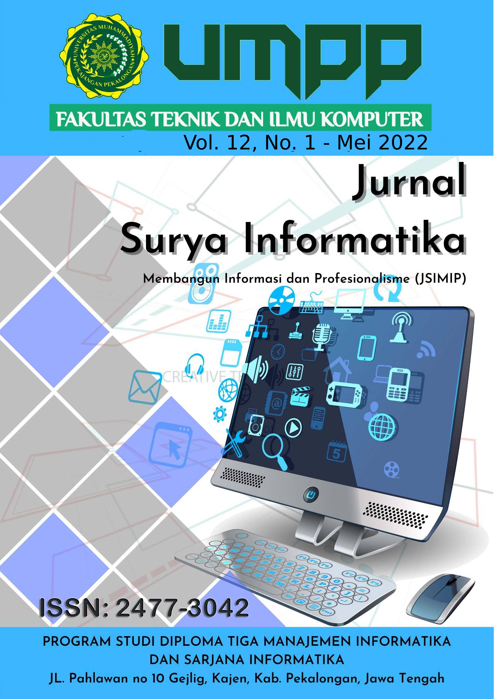 					View Vol. 12 No. 1 (2022): Surya Informatika, Mei 2022
				